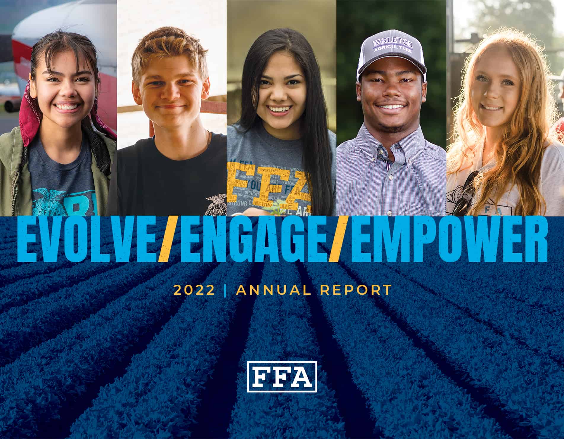 Five FFA Members | Evolve/Engage/Empower | 2022 Annual Report Hero Image